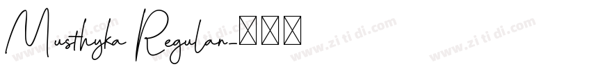 Musthyka Regular字体转换